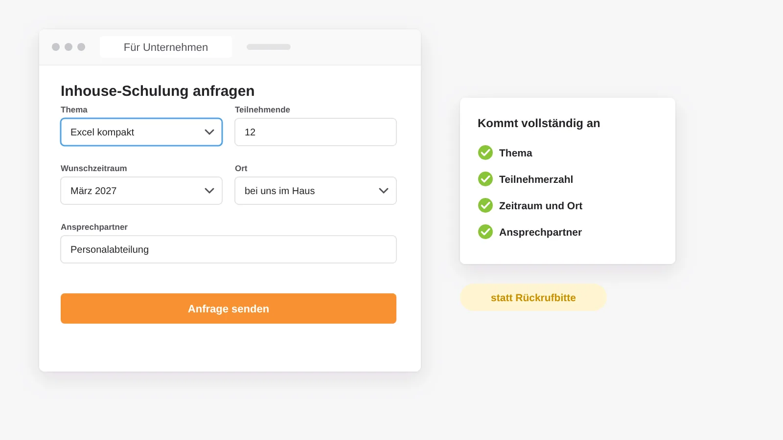 Eigene Anfragestrecke für Firmenkunden mit Thema, Teilnehmerzahl, Zeitraum, Ort und Ansprechpartner, die vollständig beim Bildungsanbieter ankommt